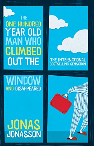 Stock image for The One Hundred Year Old Man Who Climbed out the Window and Disappeared for sale by Idaho Youth Ranch Books