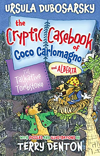 9781743319529: The Talkative Tombstone (Cryptic Casebook of Coco Carlomagno (and Alberta)): Volume 6