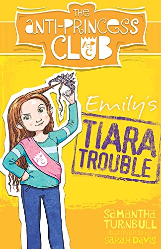 Beispielbild fr Emily�s Tiara Trouble (The Anti-Princess Club) zum Verkauf von Powell's Bookstores Chicago, ABAA