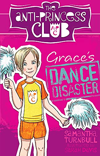 Beispielbild fr GraceS Dance Disaster: the Anti-Princess Club 3 zum Verkauf von Reuseabook