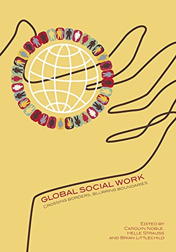 Imagen de archivo de Global social work: Crossing borders, blurring boundaries a la venta por Books Unplugged