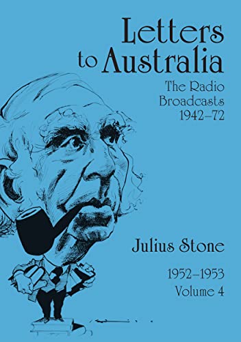 Beispielbild fr Letters to Australia, Volume 4: Essays from 1952-1953 zum Verkauf von Lucky's Textbooks