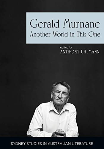 9781743326404: Gerald Murnane: Another World in This One