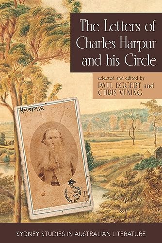 Stock image for The Letters of Charles Harpur and his Circle for sale by GreatBookPrices