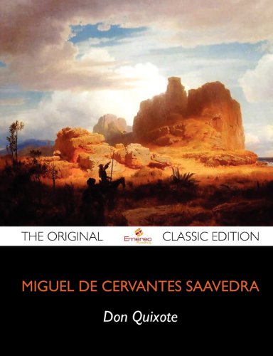Don Quixote: The Original Classic Edition (9781743339251) by Cervantes Saavedra, Miguel De