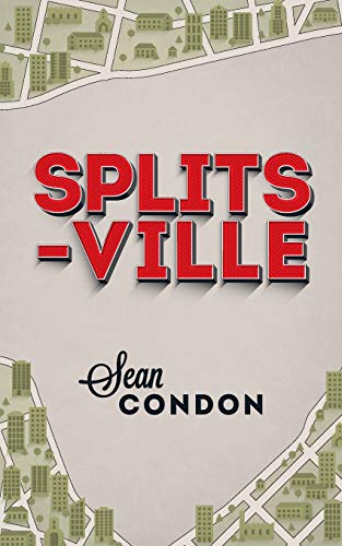 Splitsville (9781743342398) by Condon, Sean