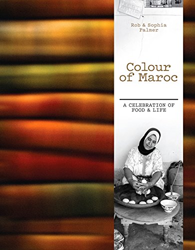 Beispielbild fr Colour of Maroc: A celebration of food and life zum Verkauf von WorldofBooks