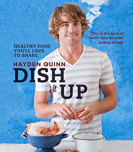 Beispielbild fr Dish It Up: Healthy food you'll love to cook and share zum Verkauf von WorldofBooks