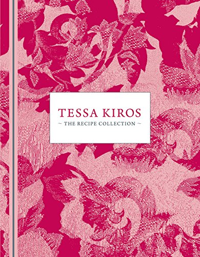 Stock image for Tessa Kiros: The Recipe Collection for sale by ThriftBooks-Dallas