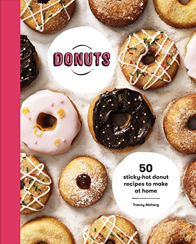 Stock image for Donuts: 50 sticky-hot donut recipes to make at home for sale by WorldofBooks