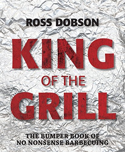 Stock image for King of the Grill for sale by WorldofBooks