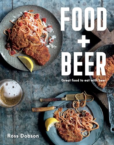 Stock image for Food Plus Beer : Great Food to Eat with Beer for sale by Better World Books