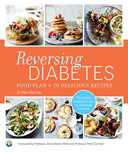 Stock image for Reversing Diabetes: Food Plan and 70 Delicious Recipes for sale by ThriftBooks-Atlanta