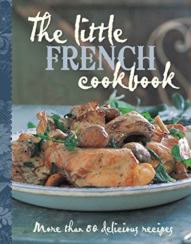 Beispielbild fr The Little French Cookbook (The Little Cookbook) zum Verkauf von WorldofBooks