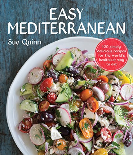 Beispielbild fr Easy Mediterranean: 100 Simply Delicious Recipes for the World's Healthiest Way to Eat zum Verkauf von ThriftBooks-Atlanta