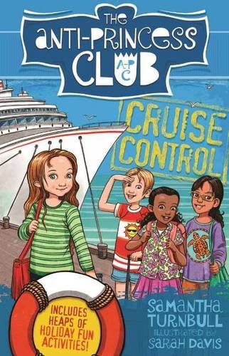 9781743368077: Cruise Control: 5 (The Anti-Princess Club)