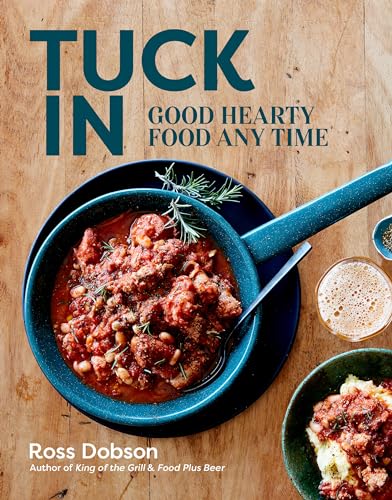 Stock image for Tuck in: Good Hearty Food Any Time for sale by ThriftBooks-Dallas