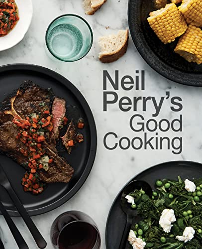 Imagen de archivo de Neil Perry's Good Cooking a la venta por PlumCircle