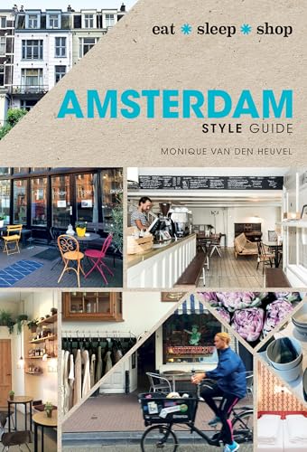 Imagen de archivo de Amsterdam Style Guide : Eat Sleep Shop a la venta por Better World Books