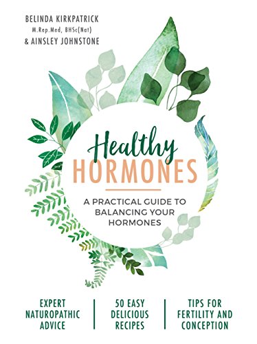 Imagen de archivo de Healthy Hormones: A practical guide to balancing your hormones a la venta por PlumCircle