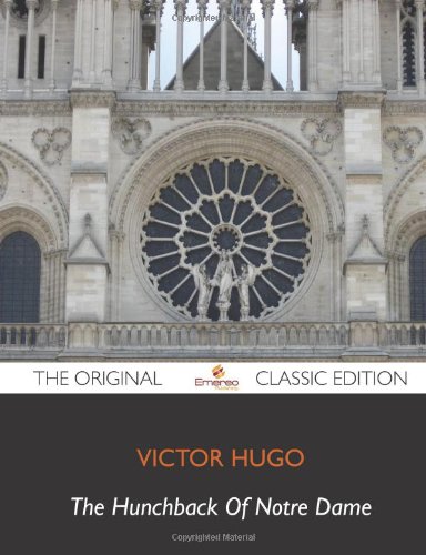 9781743386781: The Hunchback Of Notre Dame - The Original Classic Edition