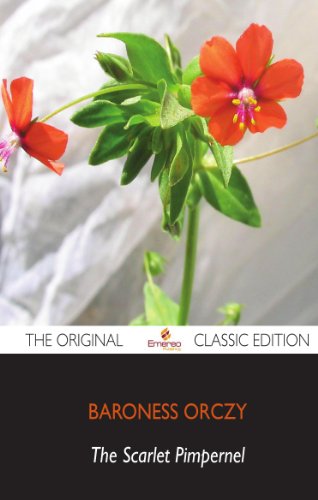 The Scarlet Pimpernel - The Original Classic Edition (9781743387009) by Orczy, Baroness Emmuska
