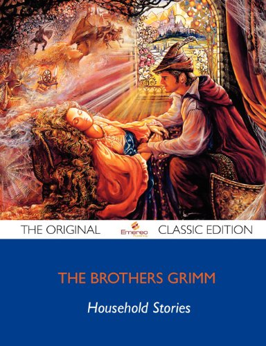 Household Stories - The Original Classic Edition (9781743446836) by The Brothers Grimm, .