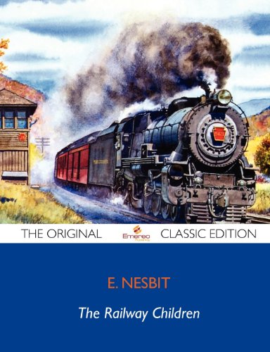 The Railway Children - The Original Classic Edition (9781743446997) by Nesbit, E.
