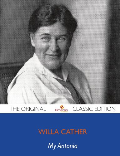 My Antonia - The Original Classic Edition (9781743449363) by Cather, Willa