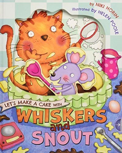 Imagen de archivo de Let's Make a Cake with Whiskers and Snout a la venta por THEVILLAGEBOOKSTORE