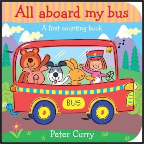 All Aboard My Bus (9781743463475) by Peter Curry