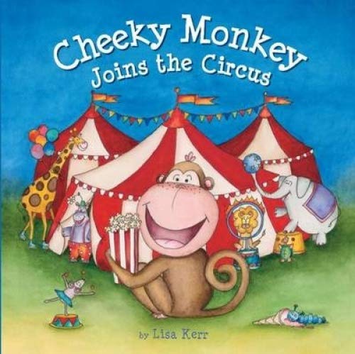 9781743465509: Cheeky Monkey Joins the Circus
