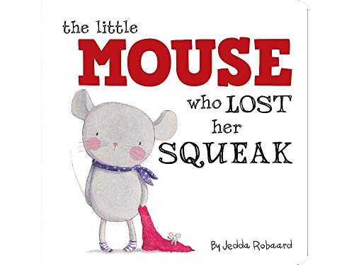 Stock image for Little Mouse Who Lost Her Squeak (Little Creatures) for sale by WorldofBooks