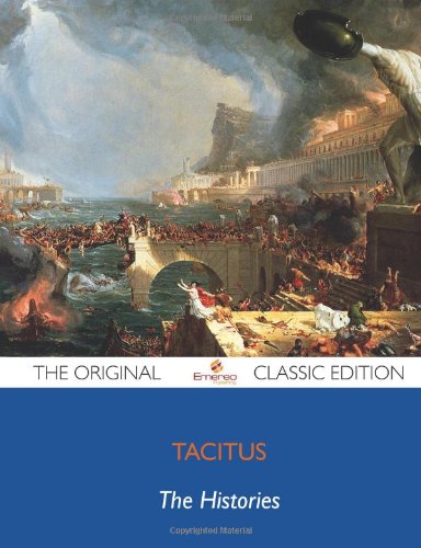 The Histories - The Original Classic Edition (9781743470251) by Tacitus, .