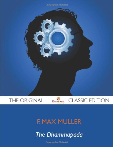 The Dhammapada - The Original Classic Edition (9781743471098) by Muller, Max F.