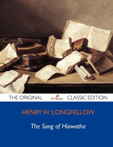 The Song of Hiawatha - The Original Classic Edition (9781743473665) by [???]