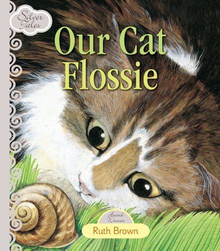 Beispielbild fr Silver Tales - Our Cat Flossie zum Verkauf von Wonder Book