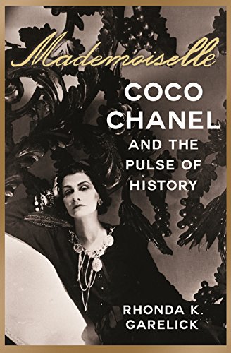 Imagen de archivo de Mademoiselle: Coco Chanel and the Pulse of History a la venta por Village Works