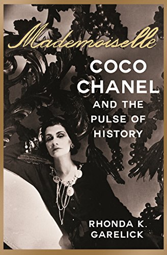 Stock image for Mademoiselle: Coco Chanel and the Pulse of History for sale by Village Works