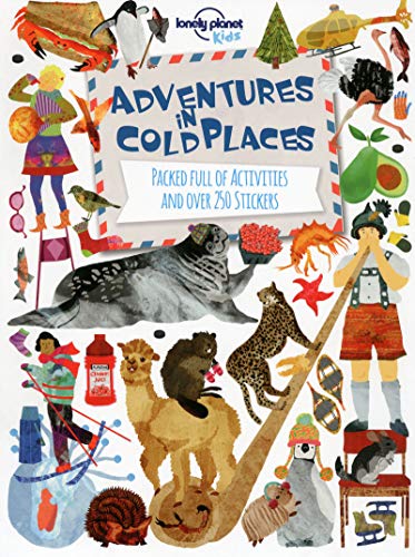 Beispielbild fr Adventures in Cold Places, Activities and Sticker Books (Lonely Planet Kids) zum Verkauf von HPB-Movies