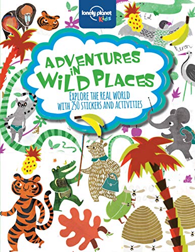 9781743603963: Adventures in Wild Places, Activities and Sticker Books (Lonely Planet Kids) [Idioma Ingls]