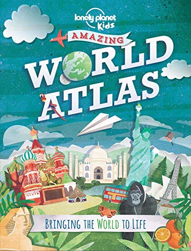 Stock image for The Lonely Planet Kids Amazing World Atlas: Bringing the World to Life for sale by More Than Words