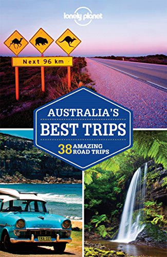 Imagen de archivo de Lonely Planet Australia's Best Trips (Trips Country) a la venta por Once Upon A Time Books