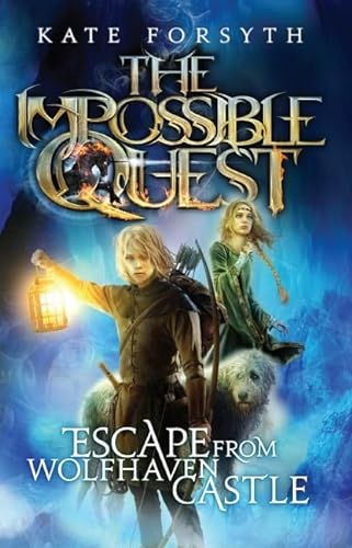 9781743624067: Impossible Quest: 1 Escape from Wolfhaven Castle