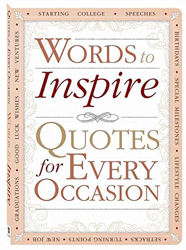 Stock image for Words to Inspire: Quotes for Every Occasion for sale by SecondSale