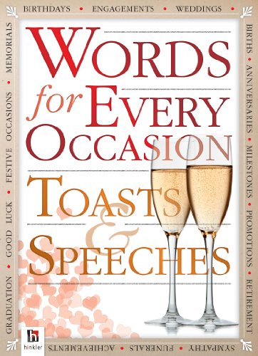 Words for Every Occasion: Toasts and Speeches