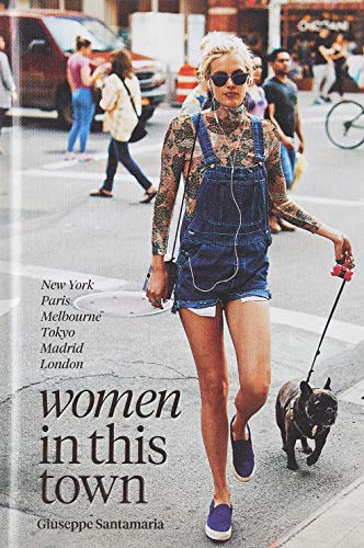 9781743790205: Women In This Town: New York, Paris, Melbourne, Tokyo, Madrid and London