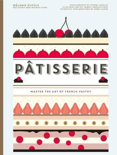 Beispielbild fr Patisserie: Master the Art of French Pastry zum Verkauf von medimops