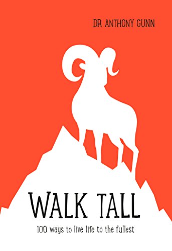 Stock image for Walk Tall: 100 Ways to Live Life to the Fullest for sale by BooksRun