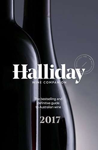 Stock image for Halliday Wine Companion 2017 : The Bestselling and Definitive Guide to Australian Wine for sale by Better World Books: West